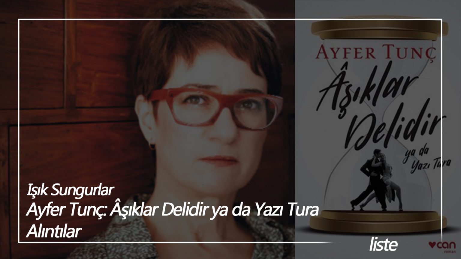 Ayfer Tunç: Âşıklar Delidir Ya Da Yazı Tura - Mahal Edebiyat